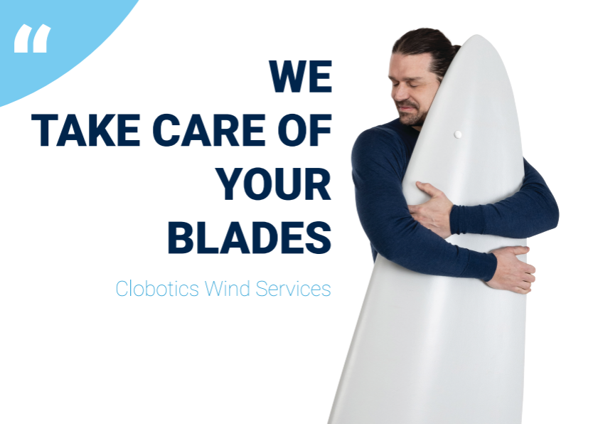 Clobotics Wind Services team member embracing a wind turbine blade beside the message We Take Care of Your Blades